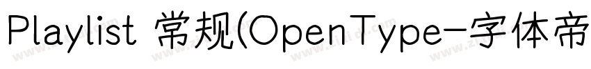 Playlist 常规(OpenType字体转换
